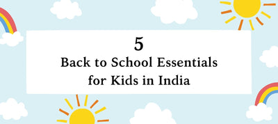 5 Back to School Essentials for Kids in India
