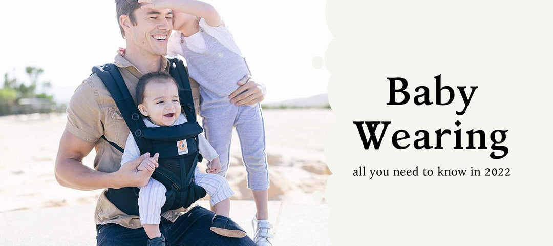 Baby Wearing - All you need to know in 2022