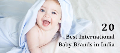 20 best International Baby Brands in India