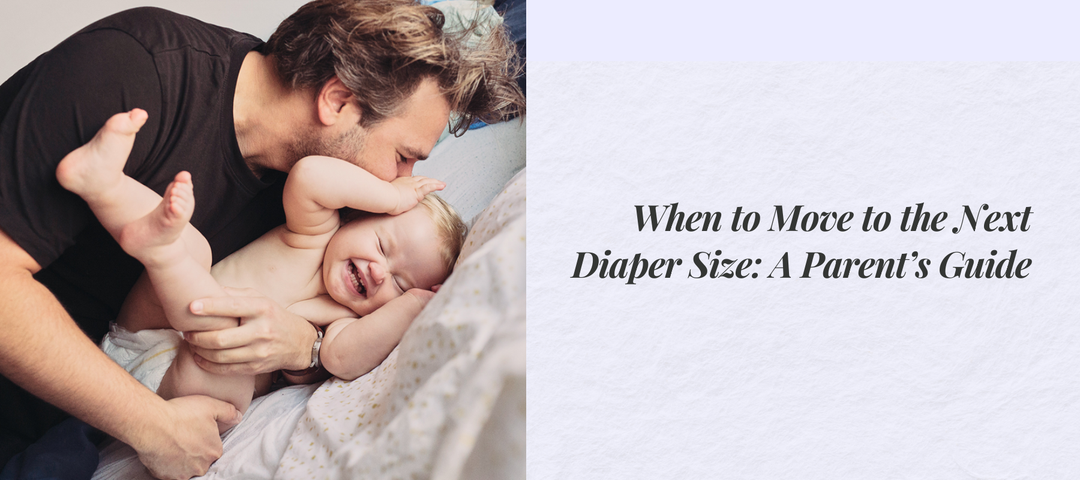 When to Move to the Next Diaper Size: A Parent’s Guide