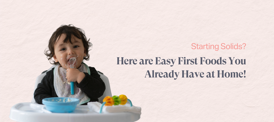 Starting Solids? Here are Easy First Foods You Already Have at Home!