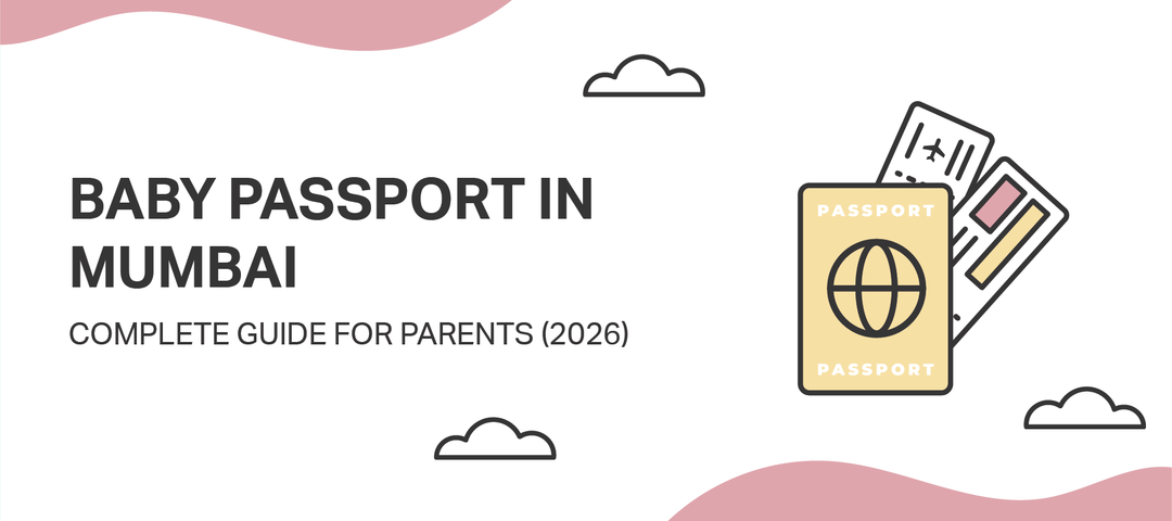Baby Passport in Mumbai: Complete Guide for Parents (2026)
