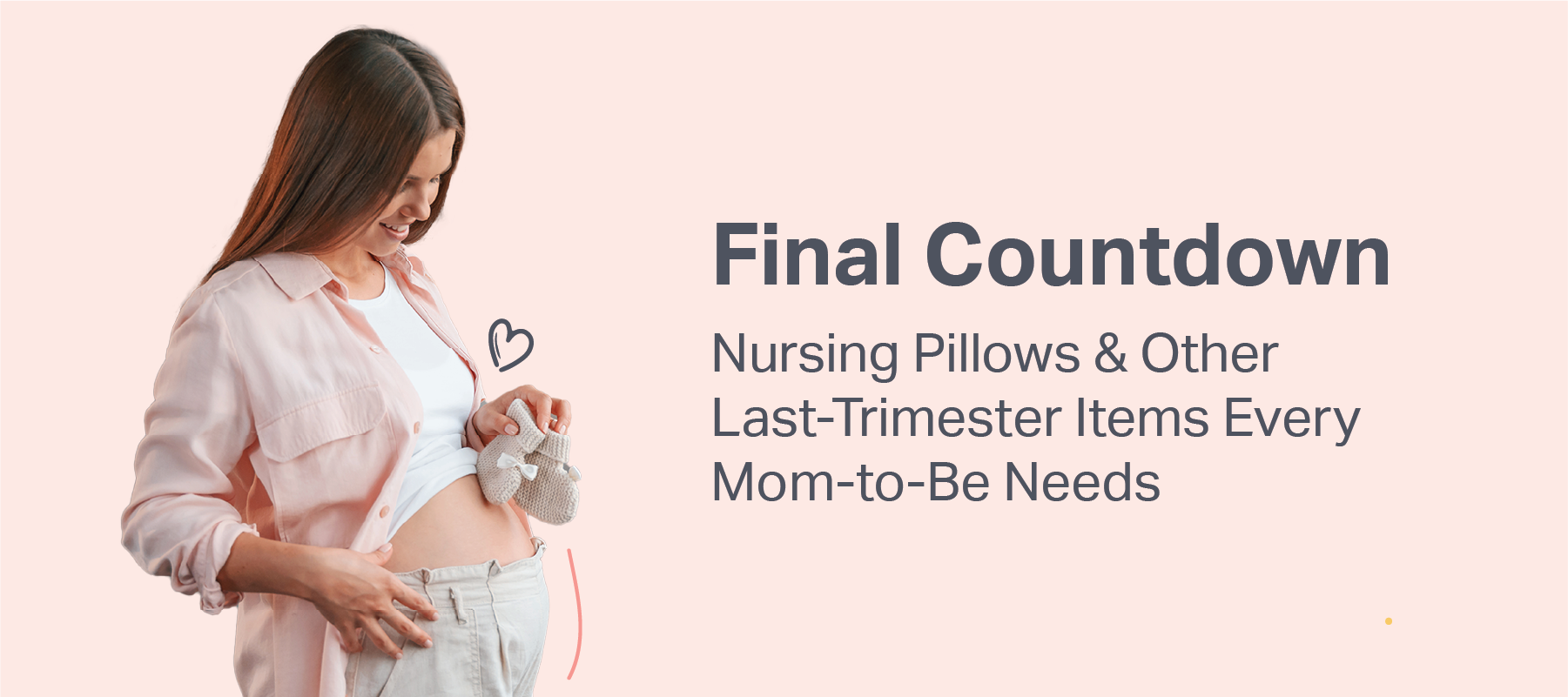 Final Countdown | Nursing Pillows & Last-Trimester Items Every Mom-to ...