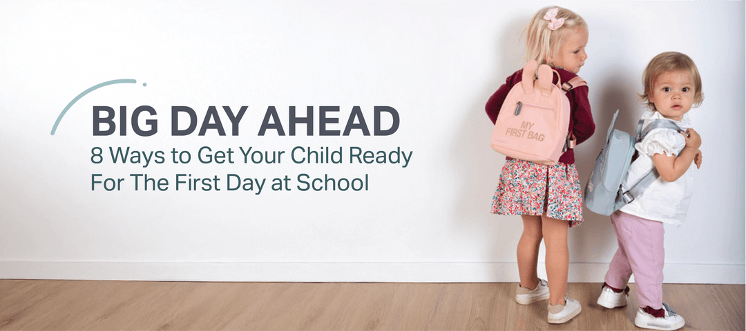  8 Ways to Get Your Child Ready for the First Day of School