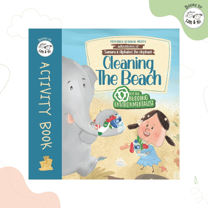 SAM &amp; MI - Cleaning the Beach Activity Book: Adventures of Samara and Alphabet - The Elephant