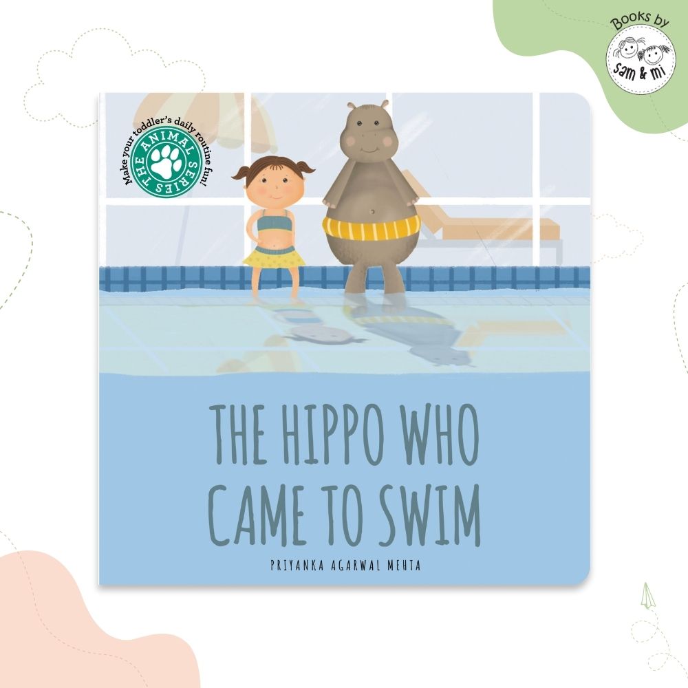 SAM &amp; MI - The Hippo Who Came to Swim: Board Books for Toddlers