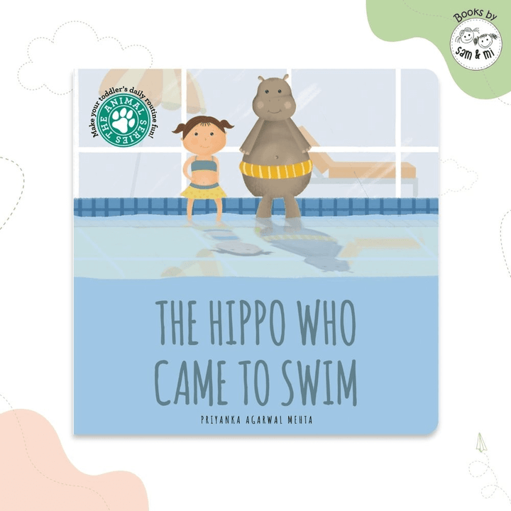 SAM &amp; MI - The Hippo Who Came to Swim: Board Books for Toddlers