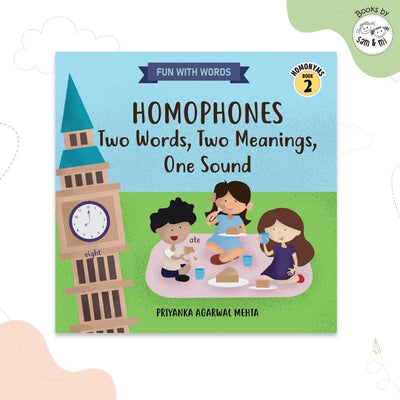 SAM & MI - Homophones: Two Words, Two Meanings, One Sound: Early Learning Book for Kids