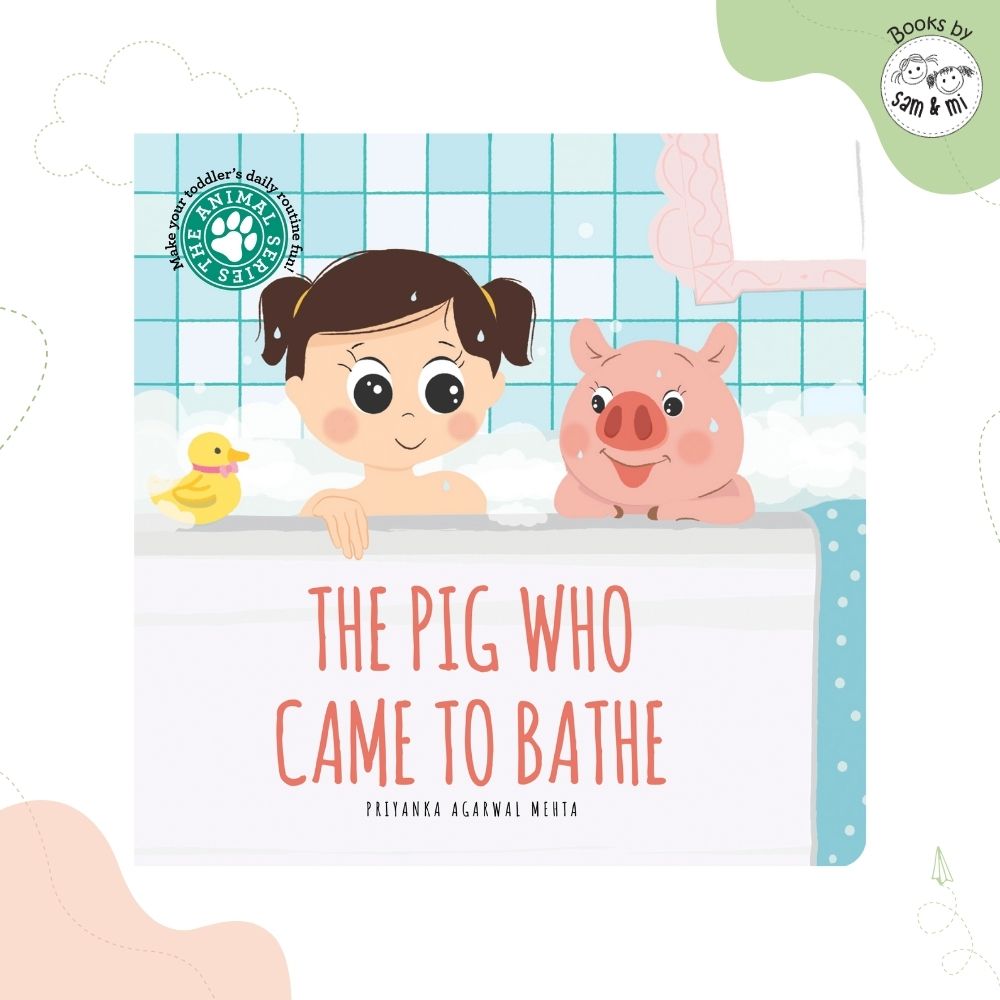 SAM & MI - The Pig Who Came to Bathe: Board Books for Toddlers