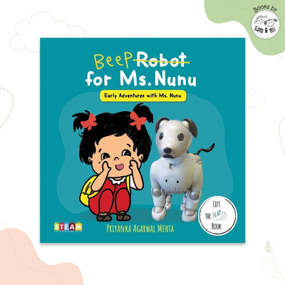 SAM & MI - Robot for Ms. Nunu: STEM Lift-the-Flap Board Book for Kids